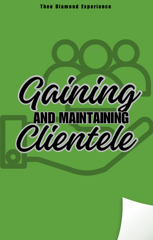 Gaining and Maintaining Clientele Ebook